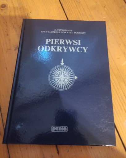 Zdjęcie oferty: Pierwsi odkrywcy, ilustrowana encyklopedia 