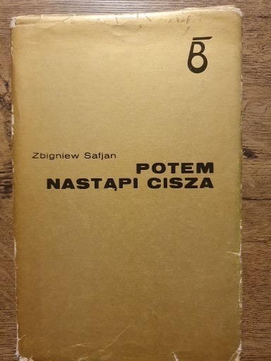 Zdjęcie oferty: Potem nastąpi cisza - Zbigniew Safjan