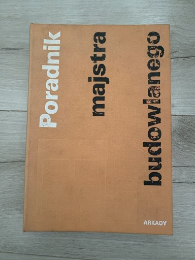 Zdjęcie oferty: Poradnik majstra budowlanego wydanie V, 1992 r
