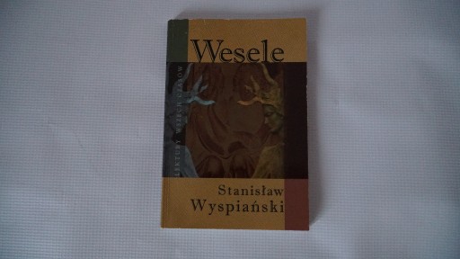 Zdjęcie oferty: Wesele -Stanisław Wyspiański