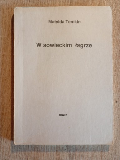 Zdjęcie oferty: W sowieckim łagrze Matylda Temkin (21)