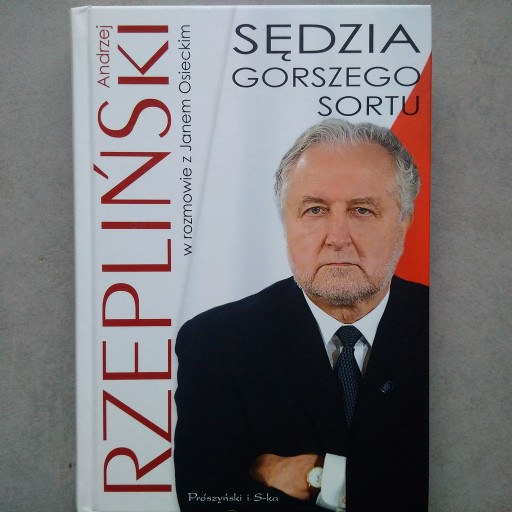 Zdjęcie oferty: Nowa! Andrzej Rzepliński - Sędzia gorszego sortu 