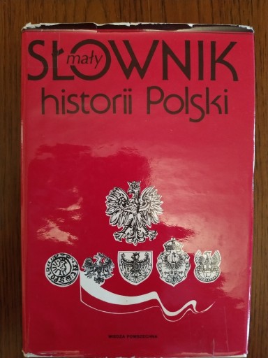 Zdjęcie oferty: Mały Słownik Historii Polski