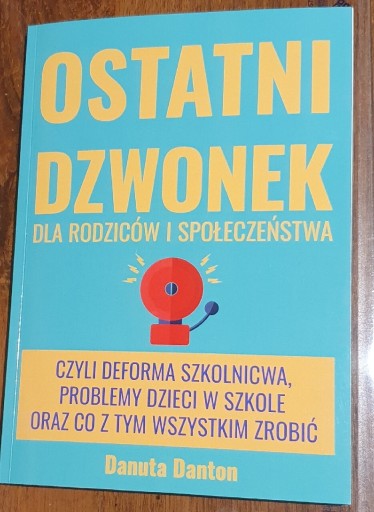 Zdjęcie oferty: Ostatni dzwonek Danuta Danton