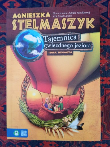 Zdjęcie oferty: Tajemnica gwiezdnego jeziora. Agnieszka Stelmaszyk