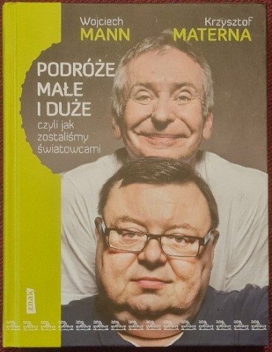 Zdjęcie oferty: Podróże małe i duże - Mann, Materna