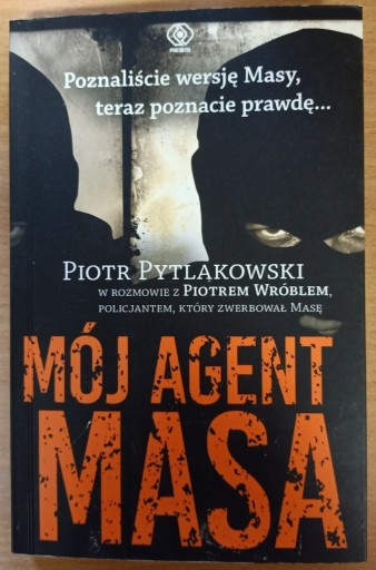 Zdjęcie oferty: Mój agent Masa Piotr Pytlakowski