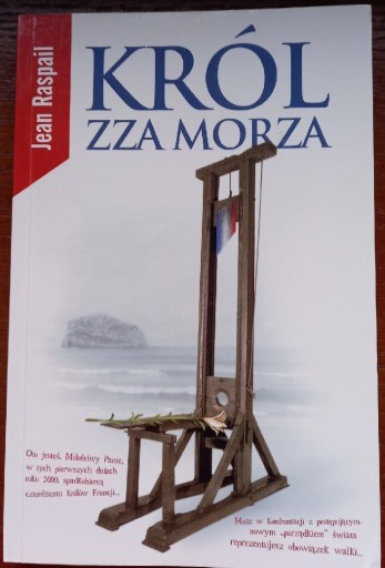 Zdjęcie oferty: Król zza morza, Jean Raspail