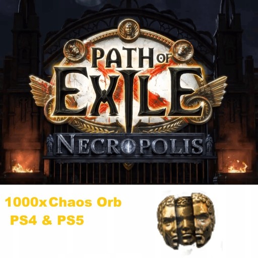 Zdjęcie oferty: PoE Path of Exile Necropolis 1000x Chaos Orb PS4/5