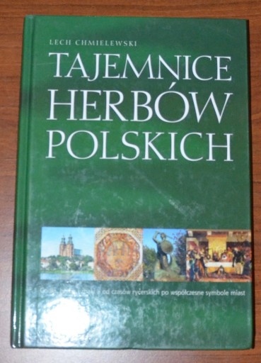 Zdjęcie oferty: Tajemnice herbów polskich - Lech Chmielewski