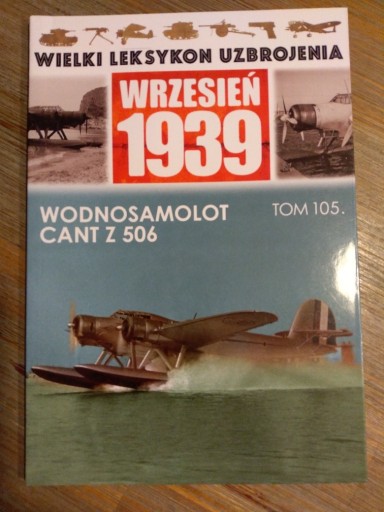 Zdjęcie oferty: WLU 1939 Leksykon Wodnosamolot Cant Z506 105