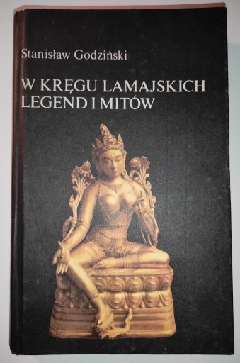 Zdjęcie oferty: W kręgu lamajskich legend i mitów - Godziński