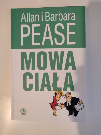 Zdjęcie oferty: Mowa ciała Allan i Barbara Pease. 2021r 456 str