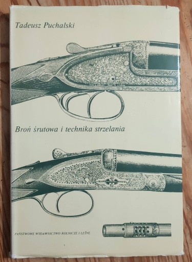 Zdjęcie oferty: Broń śrutowa i technika strzelania Puchalski