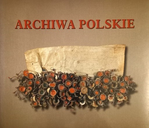Zdjęcie oferty: Archiwa polskie - red. Kazimierz Kozłowski 