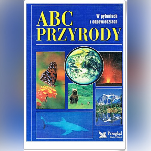 Zdjęcie oferty: ABC PRZYRODY - W pytaniach i odpowiedziach