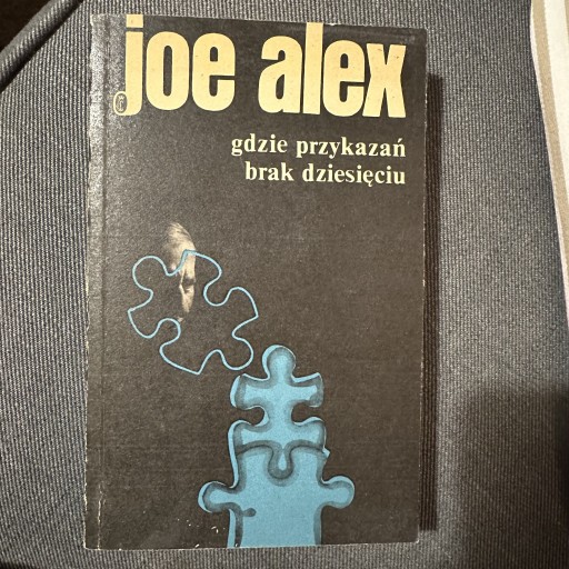 Zdjęcie oferty: Gdzie przykazań brak dziesięciu - Joe Alex