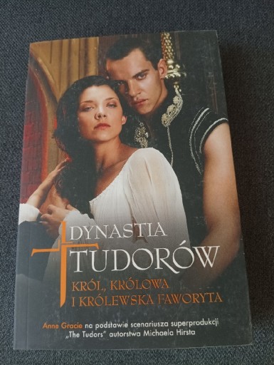 Zdjęcie oferty: Y2- Dynastia Tudorów - Król, królowa i królewska faworyta - Anna Garcie