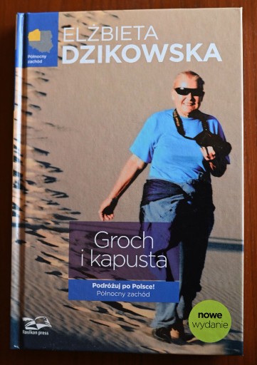 Zdjęcie oferty: Groch i kapusta - Północny zachód - Elżbieta Dzikowska