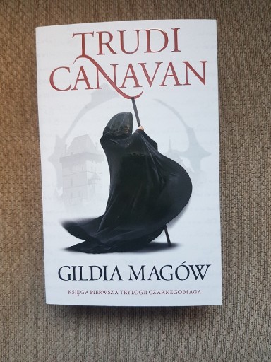 Zdjęcie oferty: Gildia Magów Trudi Canavan 