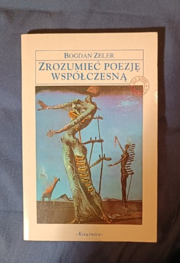 Zdjęcie oferty: Bogdan Zelmer - Zrozumieć poezję współczesną