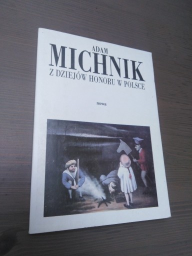 Zdjęcie oferty: Adam Michnik "Z dziejów honoru w Polsce"