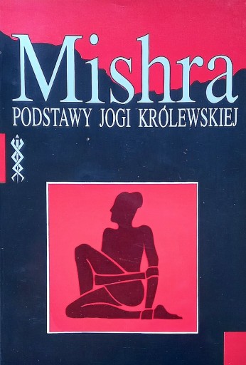 Zdjęcie oferty: Podstawy jogi królewskiej - Mishra