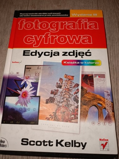 Zdjęcie oferty: Fotografia cyfrowa edycja zdjęć Scott Kelby 