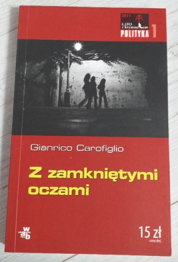 Zdjęcie oferty: Gianrico Carofiglio "Z zamkniętymi oczami"