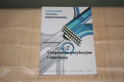 Zdjęcie oferty: Urządzenia peryferyjne i interfejsy. Część 2