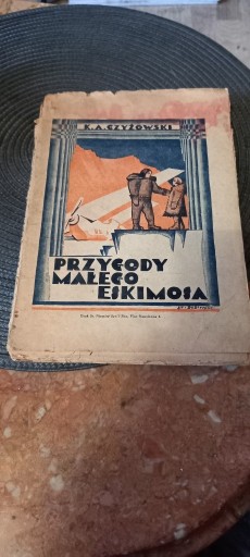 Zdjęcie oferty: Przygody malego eskimosa czyzowski 1926