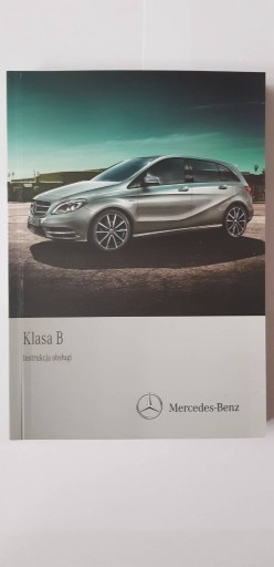 Zdjęcie oferty: Nowa polska instrukcja obsługi Mercedes B W246