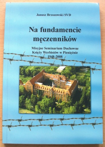 Zdjęcie oferty: Książka Na fundamencie męczenników Brzozowski SVD