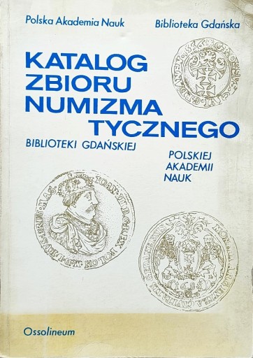 Zdjęcie oferty: Katalog zbioru numizmatycznego Biblioteki Gdańskie