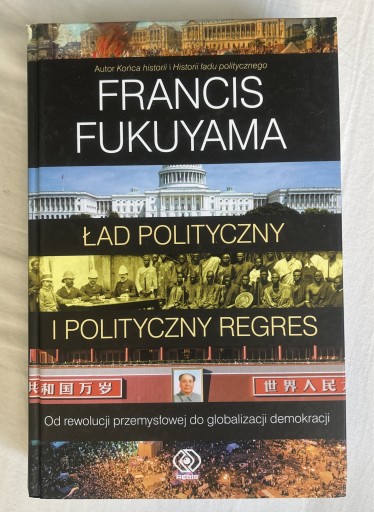 Zdjęcie oferty: Ład polityczny i polityczny regres FUKUYAMA