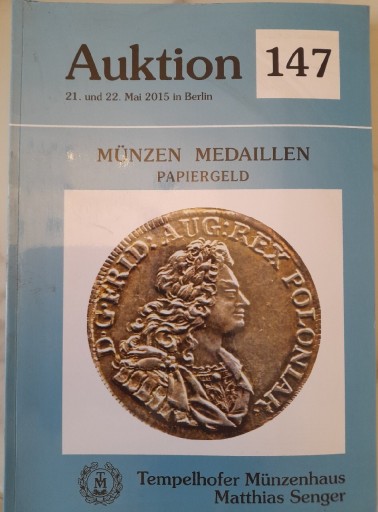 Zdjęcie oferty: Auktion 147 Münzen Medaillen Mai 2015 Berlin 