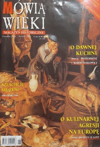 Zdjęcie oferty: Mówią Wieki 510 (6/2002) kuchnia kulinaria Jacques Le Goff