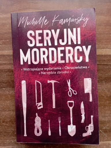 Zdjęcie oferty: Seryjni mordercy Michelle Kaminsky