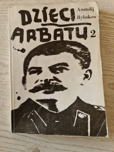 Zdjęcie oferty: Anatolij Rybakow "Dzieci Arbatu" tom 2  1989