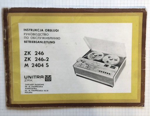 Zdjęcie oferty: UNITRA ZRK Magnetofon ZK246, ZK246-2, M 2404 S - Instrukcja obsługi 