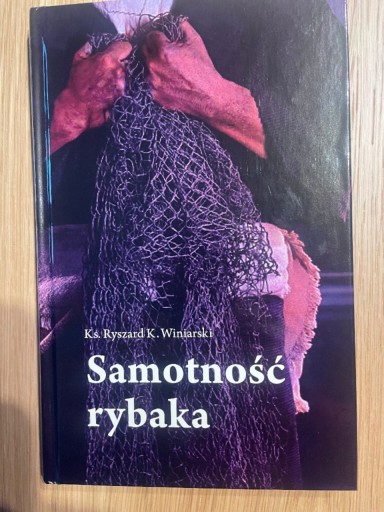 Zdjęcie oferty: "Samotność rybaka", Ks. Ryszard K. Winiarski