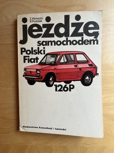Zdjęcie oferty: Jeżdżę samochodem Polski Fiat 126P Podolak