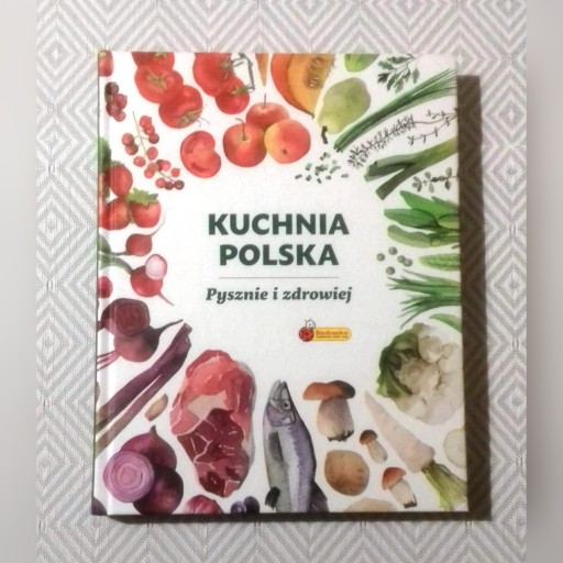 Zdjęcie oferty: "Kuchnia polska. Pysznie i zdrowiej" - Biedronka