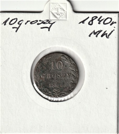 Zdjęcie oferty:  1840 r. 10 grosz Królestwo Kongresowe  M W  SUPER