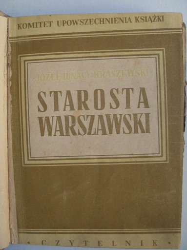 Zdjęcie oferty: Starosta warszawski Tom I,II,III .Kraszewski 1948 
