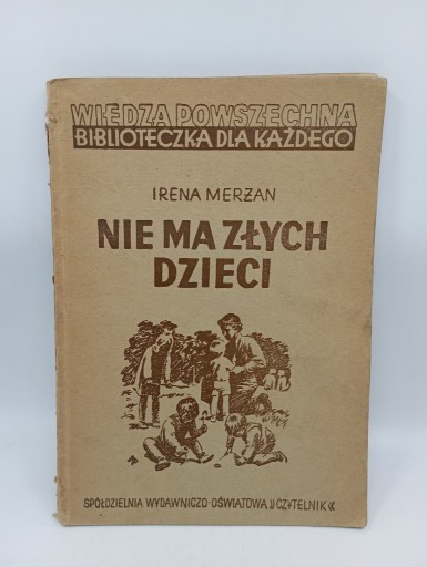 Zdjęcie oferty: Nie ma złych dzieci - Irena Merzan  1950 r.