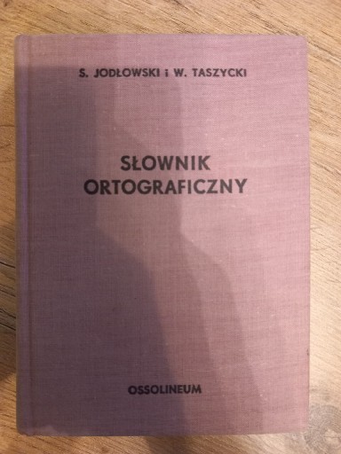 Zdjęcie oferty: Słownik ortograficzny S. Jodłowski W. Taszycki