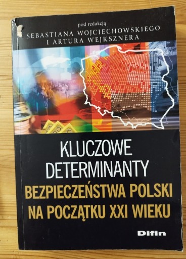 Zdjęcie oferty: Kluczowe determinanty bezpieczeństwa Polski