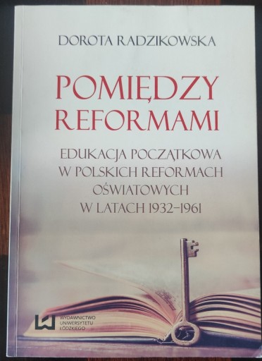 Zdjęcie oferty: Dorota Radzikowska Pomiędzy reformami