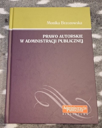 Zdjęcie oferty: Prawo autorskie w administracji publicznej